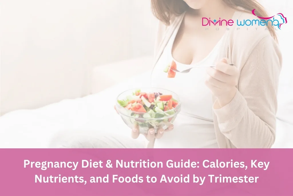 Pregnancy diet and nutrition guide: calories, key nutrients, and foods to avoid by trimester